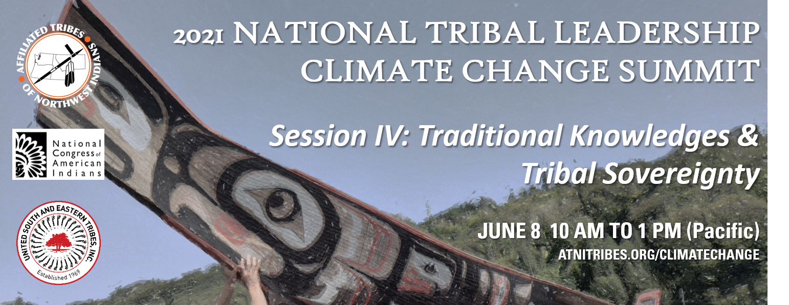 National Tribal Leadership Climate Change Summit ATNI Climate Change